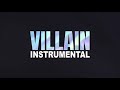 K/DA - VILLAIN (Instrumental)