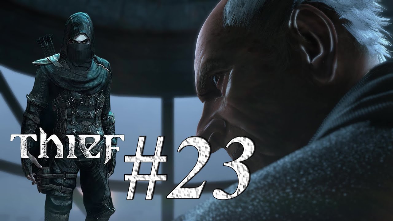 So zähle bis zur 3 - Kapitel 6 #Thief #Gameplay 23 German 60FPS