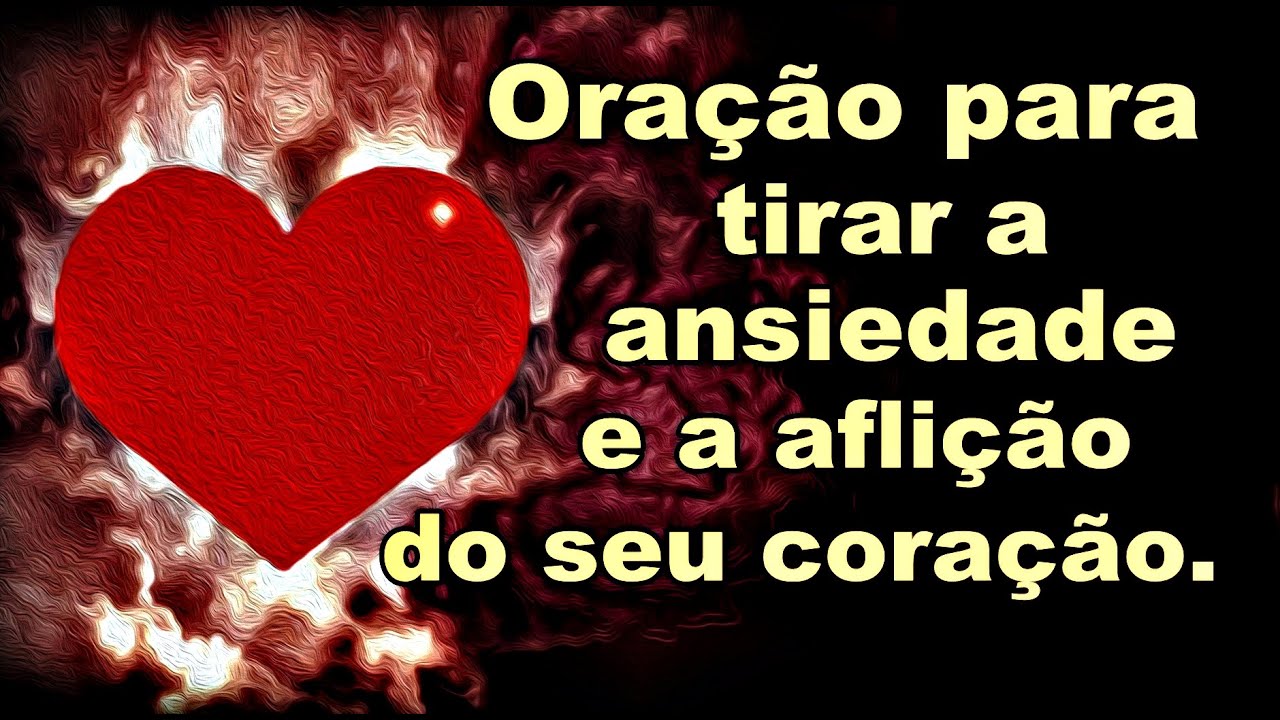((🔴))  ORAÇÃO PARA TIRAR A ANSIEDADE E A AFLIÇÃO DO SEU CORAÇÃO!