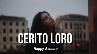 Download lagu CERITO LORO - HAPPY ASMARA (LIRIK) | Ati Iki Dudu Dolanan mp3