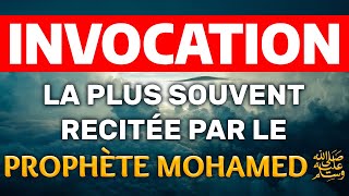 Download lagu L'Invocation (dua) la plus Souvent Récitée par le Prophète Mohamed (ﷺ) mp3