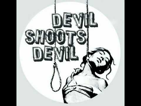 Devil Shoots Devil - Твоя любовь - зло