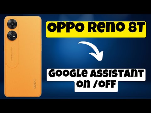 Google assistant on /off || How to disable Google assistant OPPO Reno 8T