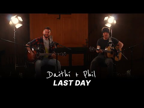 Daithí and Phil - Last Day (Live)