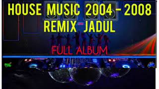 Download lagu HOUSE MUSIC REMIX JADUL KEMBALI NOSTALGIA 2000 - 2004 FULL ALBUM mp3 Download lagu HOUSE MUSIC REMIX JADUL KEMBALI NOSTALGIA 2000 - 2004 FULL ALBUM mp3