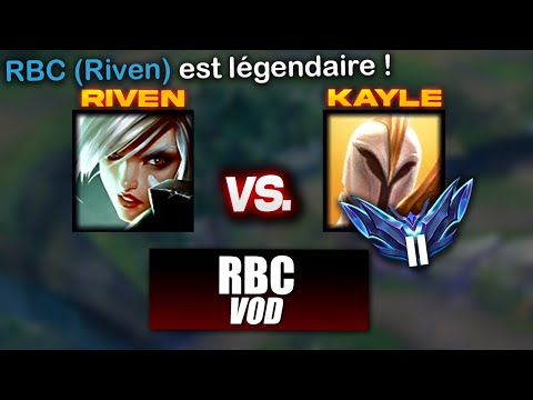 RBC RIVEN vs. Kayle - DEMOLIR une GAME avec RIVEN (15/0/2)