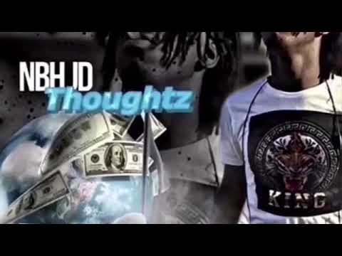 NBH JD - “ Thoughtz ”