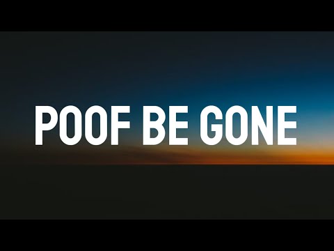 KyleYouMadeThat - Poof be Gone (Lyrics) ft. Yung Baby Tate, Yvette & Cheelebride [Tiktok song]
