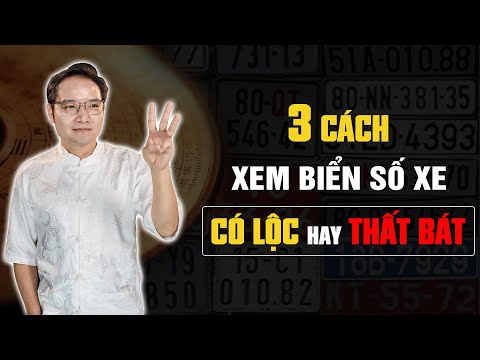 Hướng dẫn xem Biển Số Xe theo phong thủy, Chọn biển số xe phù hợp, chủ nhân phát đạt, thịnh vượng
