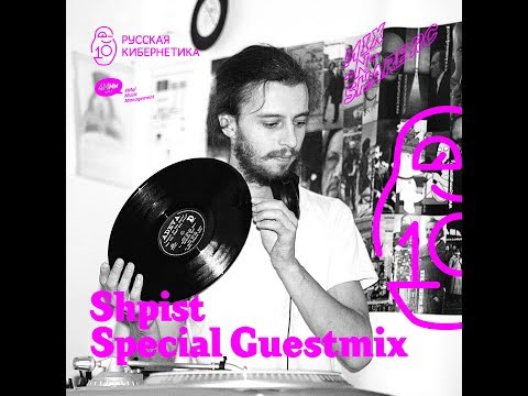Shpist, Russian Cybernetics Mix'N'Share 104 (03.10.2018) - Alexander Kireev, Evgeny Svalov (4Mal)