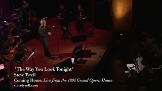 Download lagu The Way You Look Tonight, Steve Tyrell, from LIVE IN GALVESTON mp3