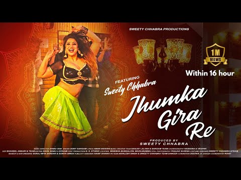 Jhumka Gira Re  Feat: SuperStar Sweety Chhabra  4K SONG @bawaaldigitalentertainment