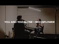 Worship Session 001 // You and You Alone + Moon Flower