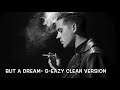 But A Dream G Eazy Clean Version