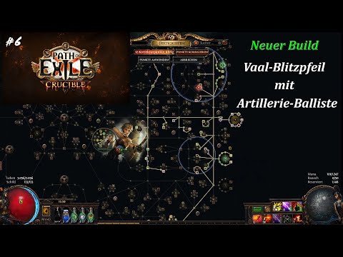 Path of Exile 3.21 Crucible | Neuer Build – Vaal-Blitzpfeil – Artillerie-Balliste – 006 | LP Deutsch