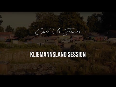 Call Us Janis - I Know - Kliemannsland Session