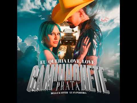 Eu Queria Love, Love - Luan Pereira e Belle Kaffer