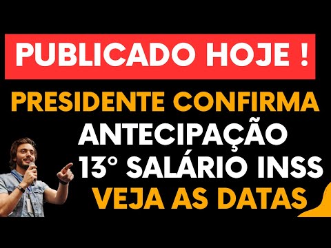 DÉCIMO TERCEIRO SALÁRIO INSS  - PRESIDENTE LULA ASSINA A ANTECIPAÇÃO VEJA O CALENDÁRIO