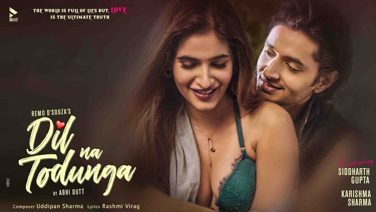 Dil Na Todunga Hindi Song Image Features Karishma and Siddharth G sung by Abhi Dutt.