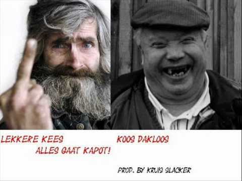Lekkere Kees ft. Koos Dakloos - Alles Gaat Kapot! ( Prod. Kruis Slacker )