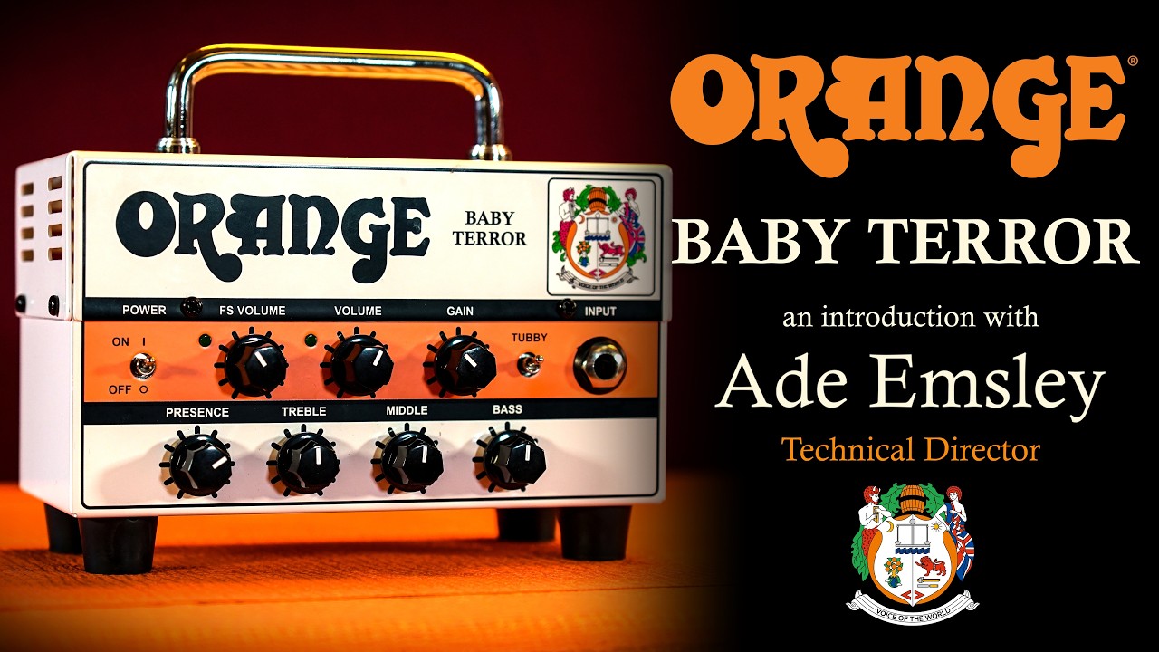 Orange Amps Baby Terror: An Introduction with Ade Emsley - YouTube