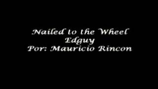 Nailed to the Wheel/Edguy - Mauricio Rincon cover