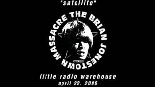 The Brian Jonestown Massacre, Satellite