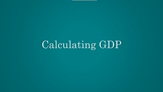 Calculating GDP