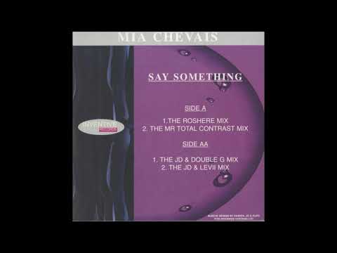 Mia Chevais - Say Something (Roshere Mix)