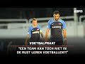 ? "Een team kan toch NIET in de RUST leren VOETBALLEN?!" ⚽ | Voetbalpraat