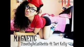 TimothyDeLaGhetto ft Tori Kelly - MAGNETIC {Lyrics & Download Link}