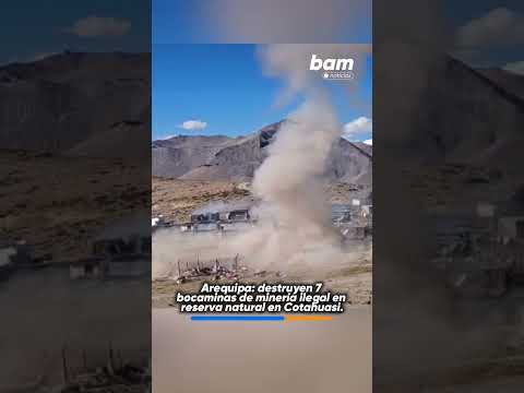⛏️🚨 AREQUIPA: destruyen 7 bocaminas y oro ilegal en Cotahuasi 🌿