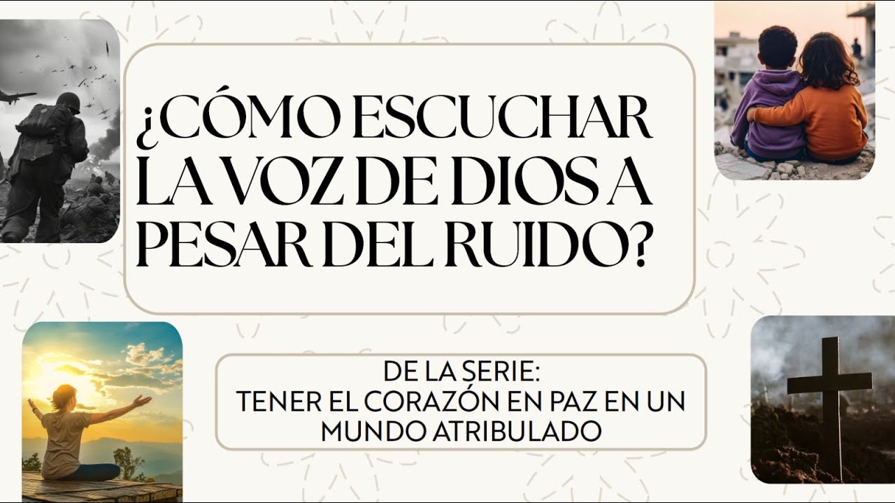 TENER EL CORAZÓN EN PAZ EN UN MUNDO ATRIBULADO - PARTE II