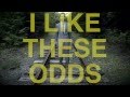 I Like These Odds (Lyrics) - JAY KILL & THE ...