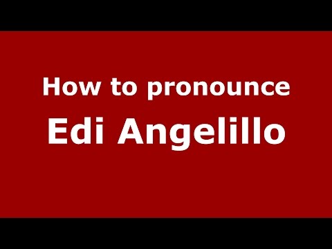 How to pronounce Edi Angelillo (Italian/Italy)  - PronounceNames.com