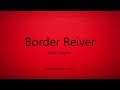 Mark Knopfler - Border Reiver (Lyrics) - Get Lucky (2009)