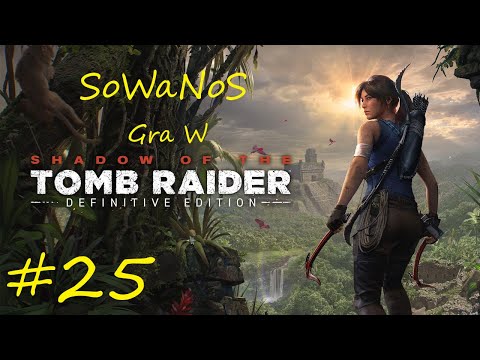 Shadow Of The Tomb Raider #25 (ODC.26)- Pogoń za Białym proszkiem i zagadki