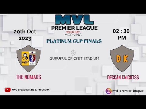 #199 MVL WEEKDAY SEASON-7 🏏 PLATINUM CUP FINALS || ( THE NOMADS  v/s  DECCAN KNIGHTSS ) ||