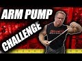 Get Massive Arms with the Arm Pump Challenge