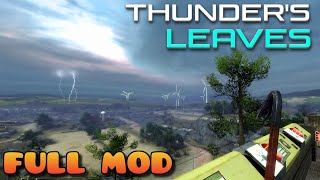 HALF LIFE 2 THUNDERS LEAVES | Full Mod Walkthrough | No Commentary