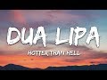 Dua Lipa - Hotter Than Hell (Lyrics)