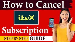 How To Cancel ITVX Subscription online,  iphone , android