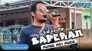Download lagu BAPERAN - VOC : FAHMI ZEIN | PUTRA PA'I MUDA | EDISI CEKSOUND mp3
