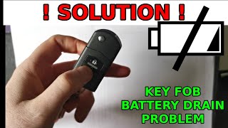Car key fob draining / eating batteries quickly and dead. Fix the problem for all models.
