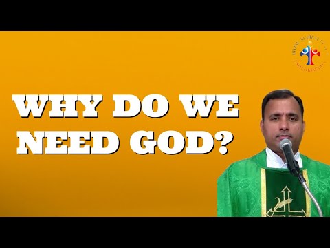 Why do we need God? - Fr Joseph Edattu VC