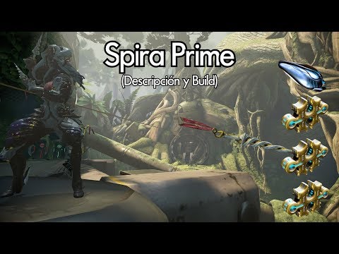 Warframe: Spira Prime, Descripción y Buld