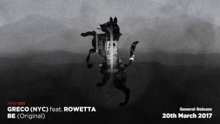 GRECO (NYC) - Be feat. Rowetta [RAW001]