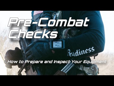 Pre Combat Checks and Inspections: Ensure Your Equipment Is Ready For The Fight