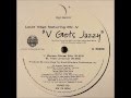LOUIE VEGA FT. MR. V - V GETS JAZZY (DANCE RITUAL MIX)