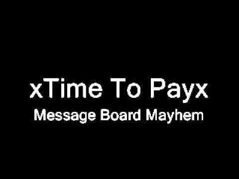 xTime To Payx - Message Board Mayhem
